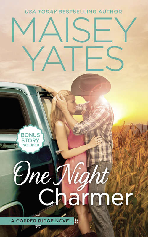 Book cover of One Night Charmer: Once A Rancher Untamed One Night Charmer Rustler's Moon Hard Rain Texas On My Mind (ePub edition) (Copper Ridge #1)