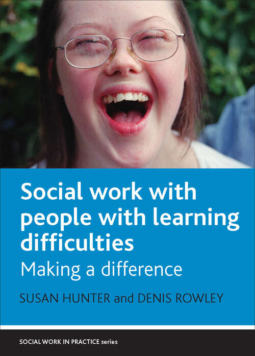 Book cover of Social work with people with learning difficulties: Making a difference (Social Work in Practice series)