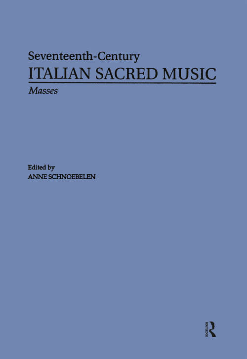 Book cover of Masses by Giovanni Rovetta, Ortensio Polidori, Giovanni Battista Chinelli, Orazio Tarditi (Seventeenth Century Italian Sacred Music in Twenty Five)