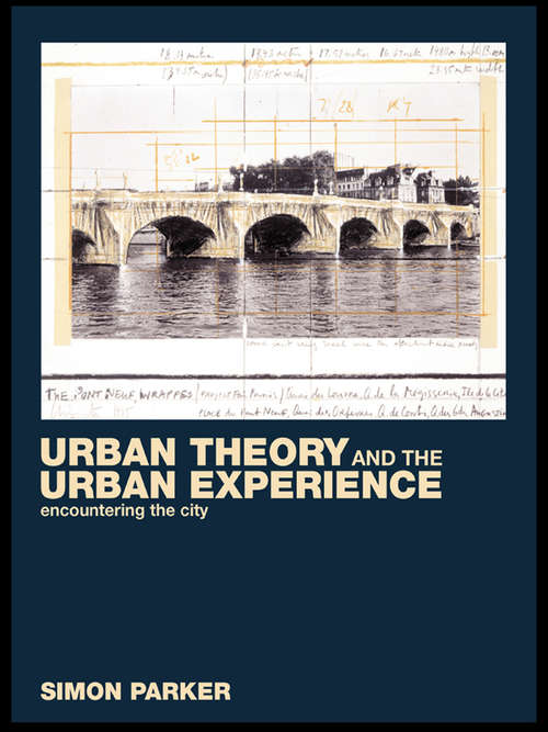 Book cover of Urban Theory and the Urban Experience: Encountering the City