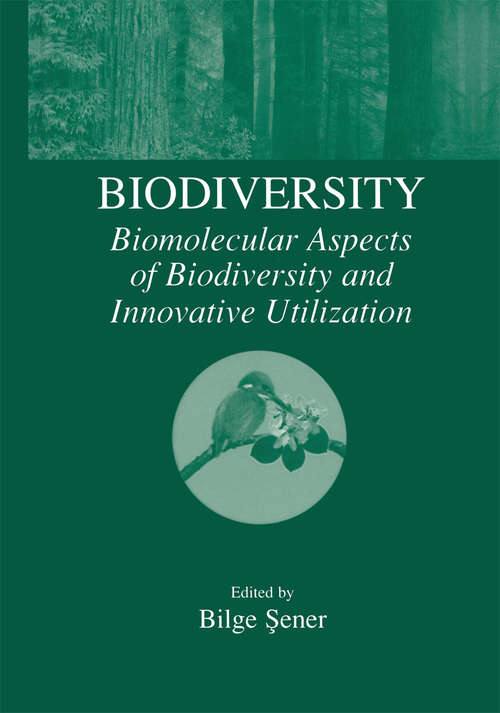 Book cover of Biodiversity: Biomolecular Aspects of Biodiversity and Innovative Utilization (2002)