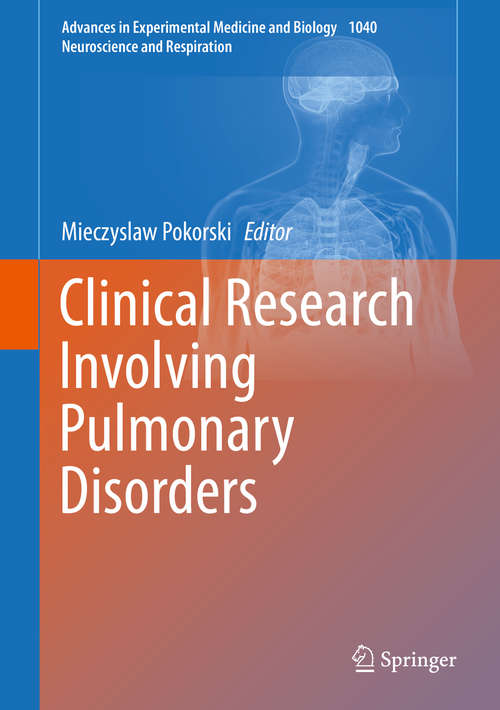 Book cover of Clinical Research Involving Pulmonary Disorders (Advances in Experimental Medicine and Biology #1040)