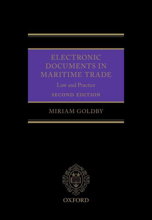 Book cover of Electronic Documents in Maritime Trade: Law and Practice