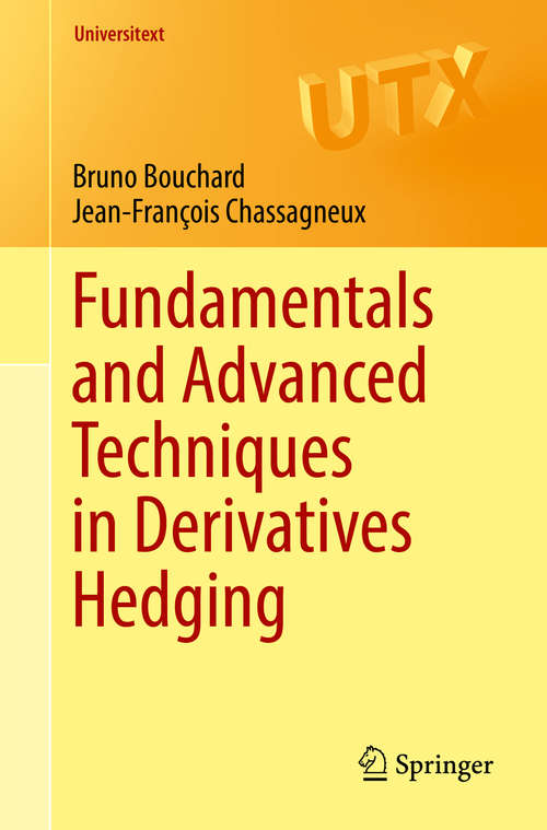 Book cover of Fundamentals and Advanced Techniques in Derivatives Hedging (1st ed. 2016) (Universitext)