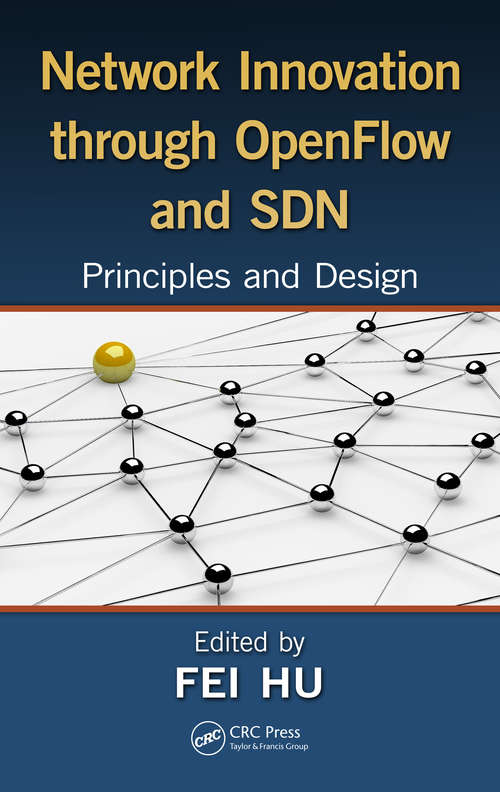 Book cover of Network Innovation through OpenFlow and SDN: Principles and Design