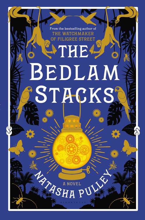 Book cover of The Bedlam Stacks: The Astonishing Historical Fantasy From The International Bestselling Author Of The Watchmaker Of Filigree Street