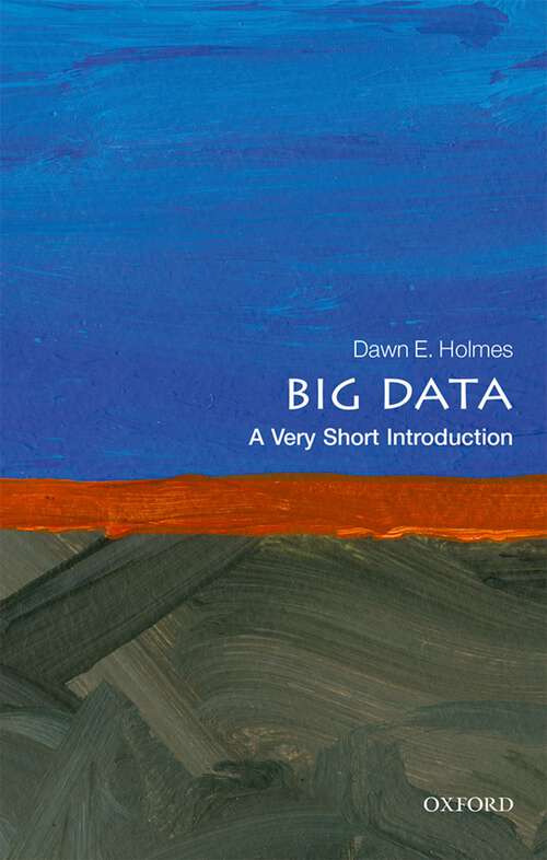 Book cover of Big Data: A Very Short Introduction (Very Short Introductions)