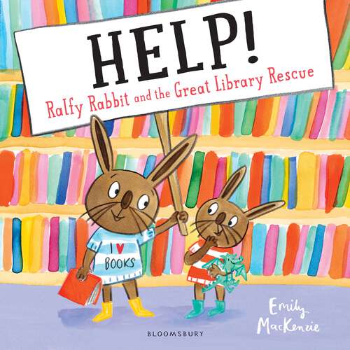Book cover of HELP! Ralfy Rabbit and the Great Library Rescue