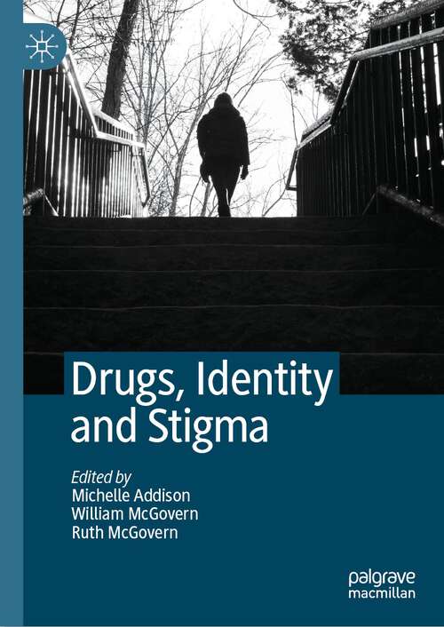 Book cover of Drugs, Identity and Stigma (1st ed. 2022)