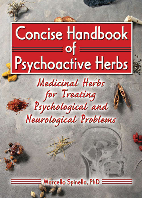 Book cover of Concise Handbook of Psychoactive Herbs: Medicinal Herbs for Treating Psychological and Neurological Problems
