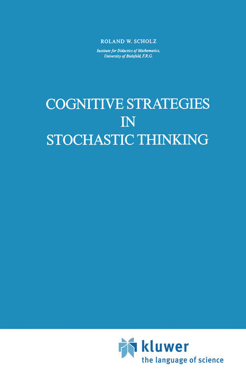Book cover of Cognitive Strategies in Stochastic Thinking (1987) (Theory and Decision Library A: #2)