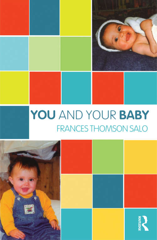Book cover of You and Your Baby (The Karnac Developmental Psychology Series)