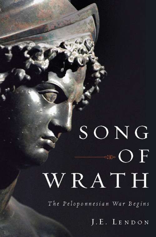 Book cover of Song of Wrath: The Peloponnesian War Begins
