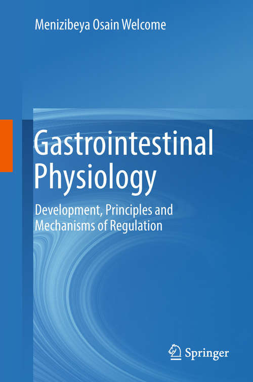 Book cover of Gastrointestinal Physiology: Development, Principles and Mechanisms of Regulation