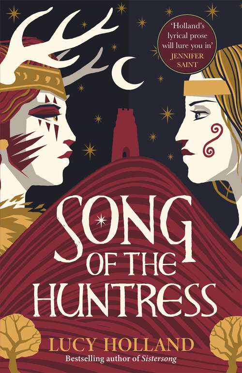 Book cover of Song of the Huntress: A captivating folkloric fantasy of treachery, loyalty and lost love