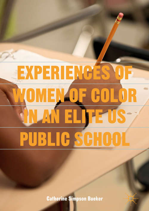 Book cover of Experiences of Women of Color in an Elite US Public School