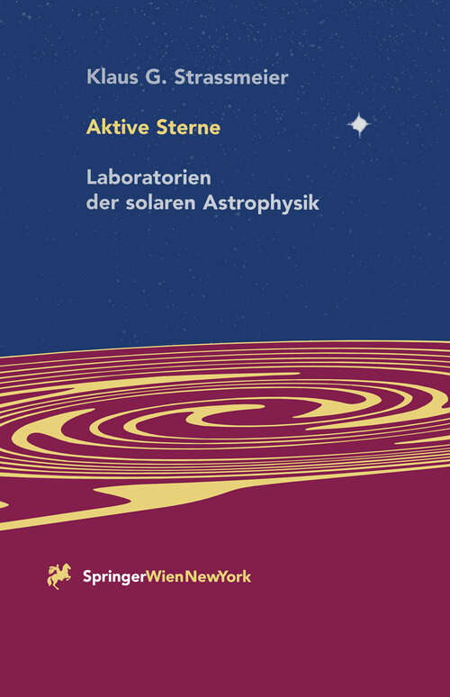 Book cover of Aktive Sterne: Laboratorien der solaren Astrophysik (1997)