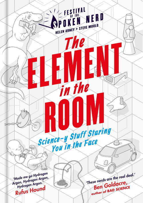 Book cover of The Element in the Room: Science-y Stuff Staring You in the Face