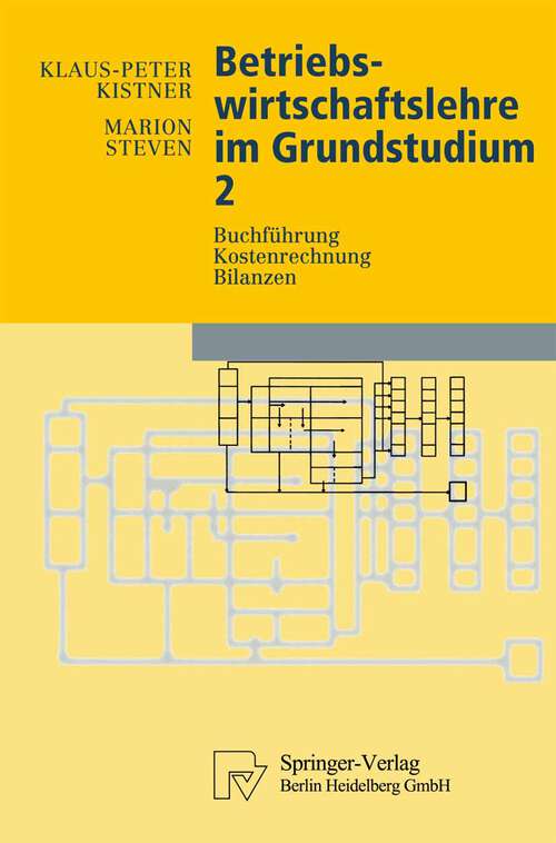 Book cover of Betriebswirtschaftslehre im Grundstudium 2: Buchführung, Kostenrechnung, Bilanzen (1997) (Physica-Lehrbuch)