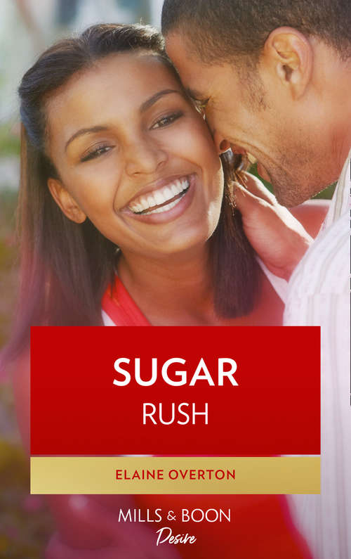 Book cover of Sugar Rush (ePub First edition) (Mills And Boon Kimani Ser.)