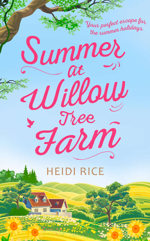 Book cover of Summer At Willow Tree Farm: The Perfect Romantic Escape For Your Summer Holiday (ePub edition) (Mira Ser.)