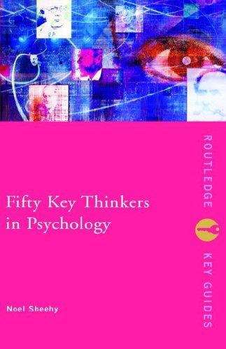 Book cover of Fifty Key Thinkers in Psychology (PDF)