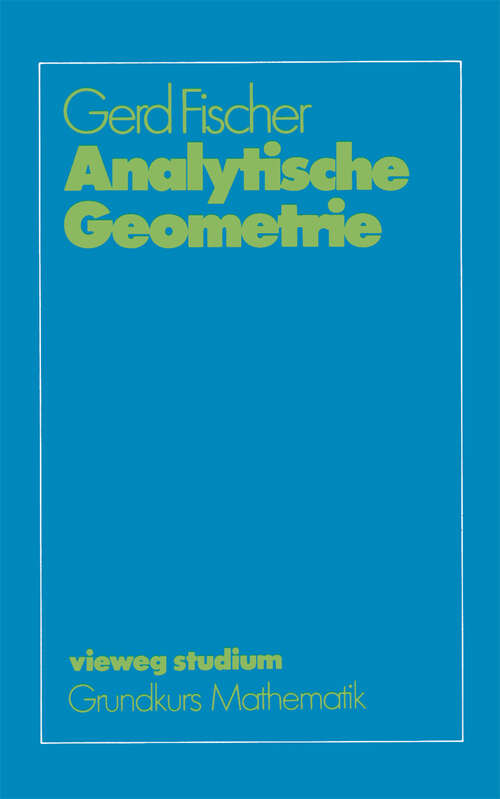 Book cover of Analytische Geometrie (6., überarb. Aufl. 1992) (vieweg studium; Grundkurs Mathematik)