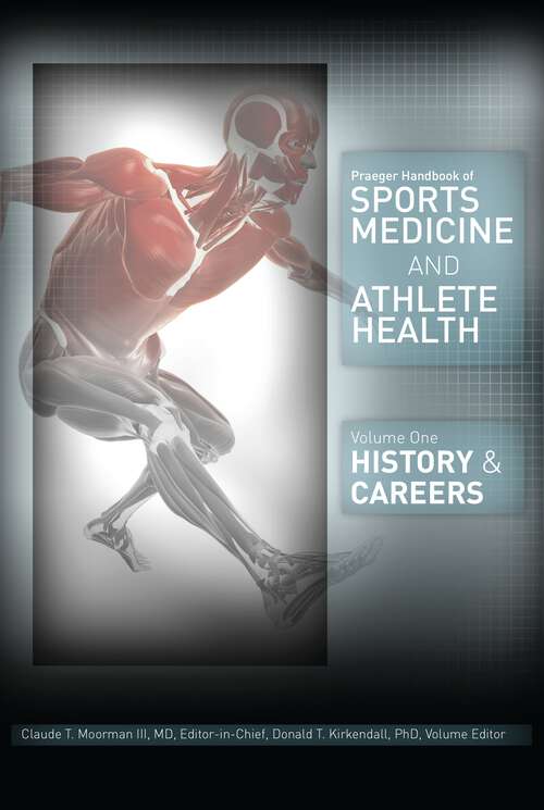 Book cover of Praeger Handbook of Sports Medicine and Athlete Health [3 volumes]: [Three Volumes] [3 volumes]