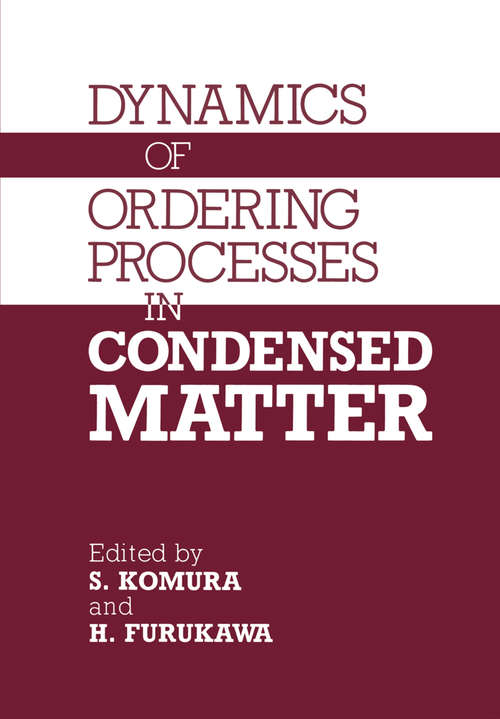 Book cover of Dynamics of Ordering Processes in Condensed Matter (1988)