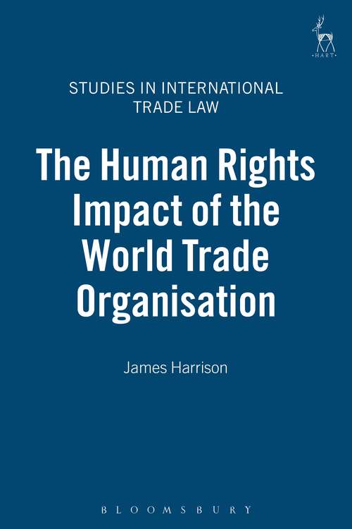 Book cover of The Human Rights Impact of the World Trade Organisation (Studies in International Trade and Investment Law)