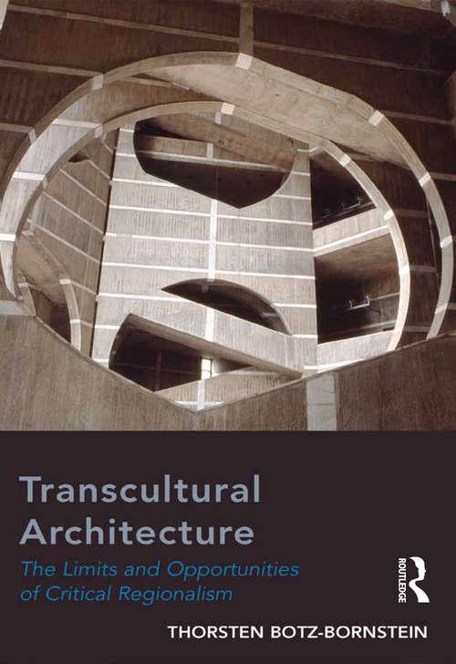Book cover of Transcultural Architecture: The Limits and Opportunities of Critical Regionalism