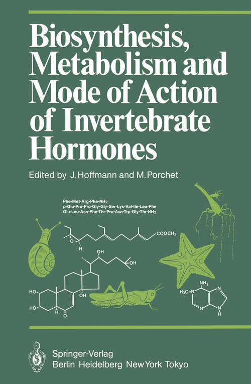 Book cover of Biosynthesis, Metabolism and Mode of Action of Invertebrate Hormones (1984) (Proceedings in Life Sciences)