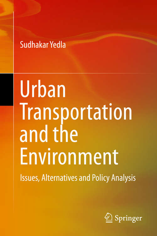 Book cover of Urban Transportation and the Environment: Issues, Alternatives and Policy Analysis (2015)