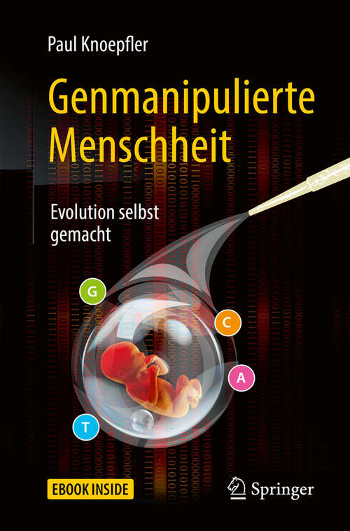 Book cover of Genmanipulierte Menschheit: Evolution selbst gemacht