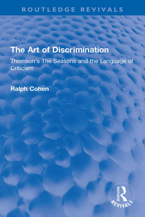 Book cover of The Art of Discrimination: Thomson's The Seasons and the Language of Criticism (Routledge Revivals)