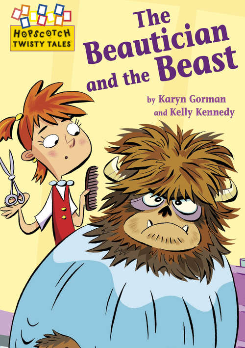 Book cover of The Beautician and the Beast (Hopscotch: Twisty Tales #30)