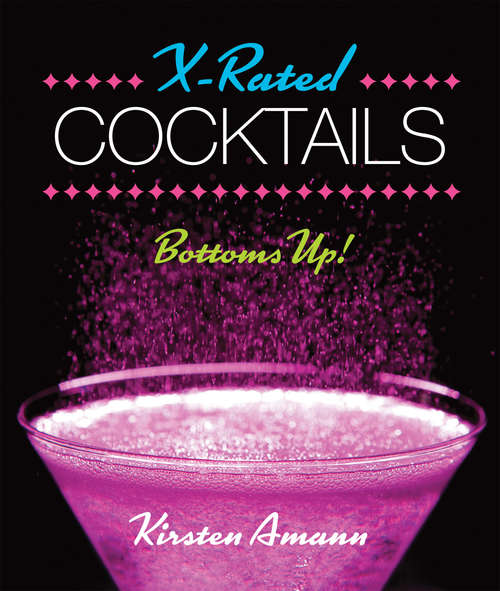 Book cover of X-Rated Cocktails: Bottoms Up! (RP Minis)