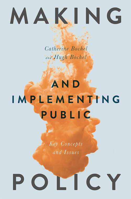Book cover of Making and Implementing Public Policy: Key Concepts and Issues