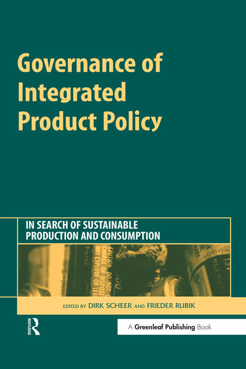 Book cover of Governance of Integrated Product Policy: In Search of Sustainable Production and Consumption