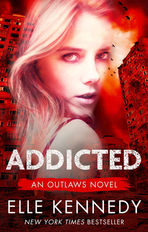 Book cover of Addicted (Outlaws #2)