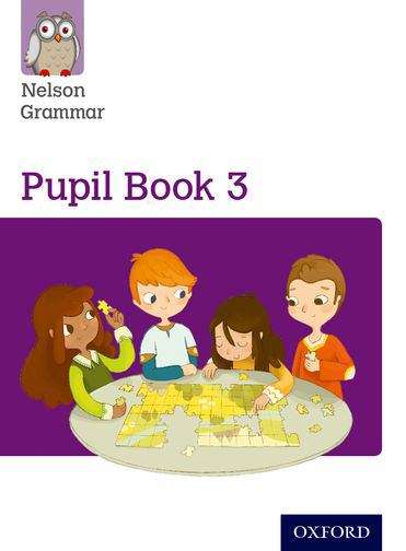 Book cover of Nelson Grammar Pupil Book 3 Year 3/P4 (PDF)