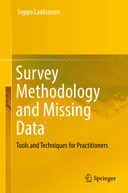 Book cover of Survey Methodology and Missing Data: Tools and Techniques for Practitioners
