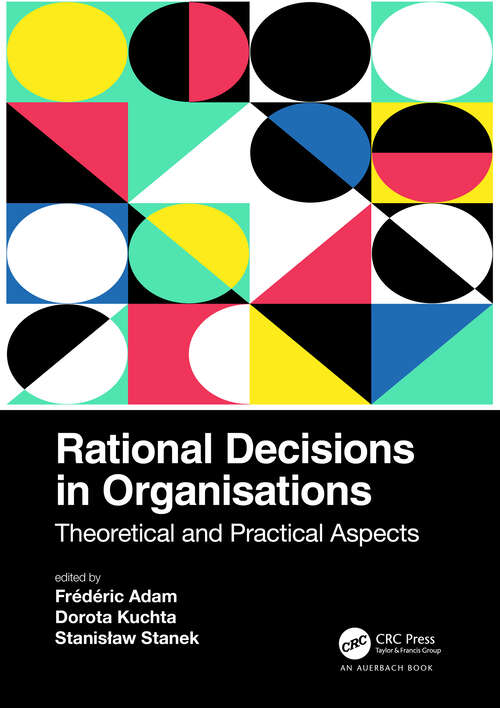 Book cover of Rational Decisions in Organisations: Theoretical and Practical Aspects