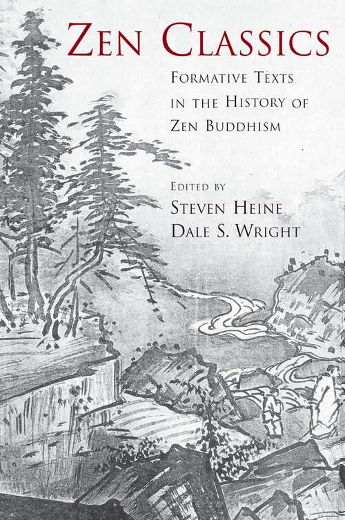 Book cover of Zen Classics: Formative Texts in the History of Zen Buddhism