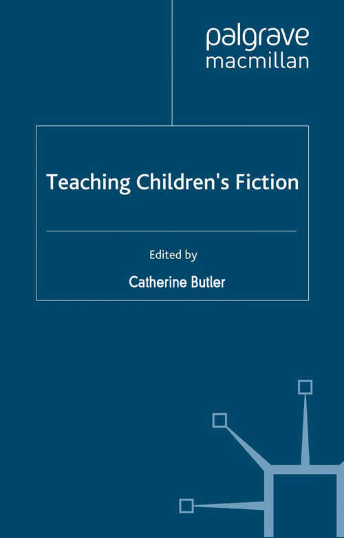 Book cover of Teaching Children’s Fiction (2006) (Teaching the New English)