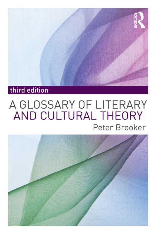 Book cover of A Glossary of Literary and Cultural Theory (3)