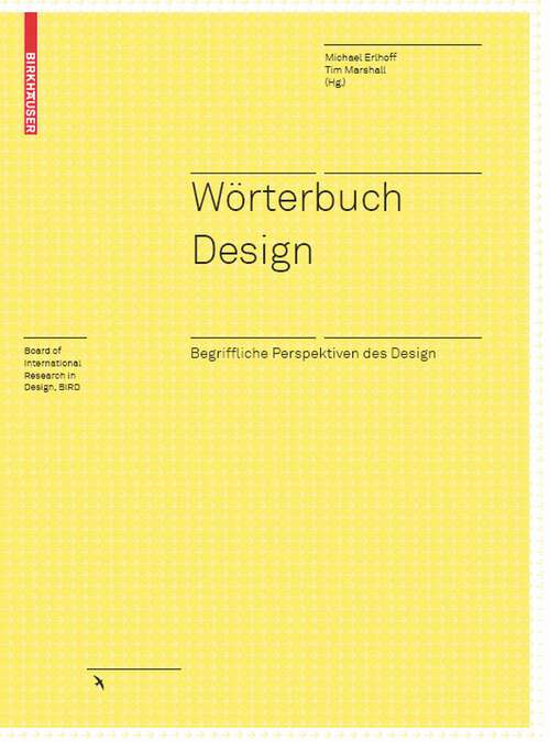 Book cover of Wörterbuch Design: Begriffliche Perspektiven des Design (2008) (Board of International Research in Design)