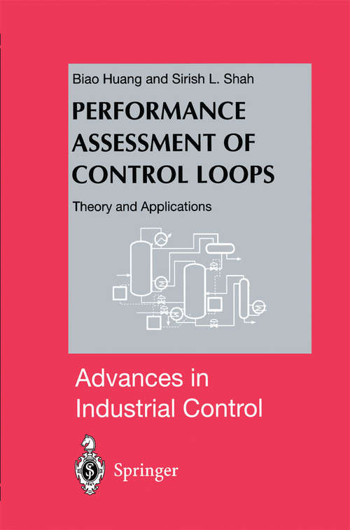 Book cover of Performance Assessment of Control Loops: Theory and Applications (1999) (Advances in Industrial Control)