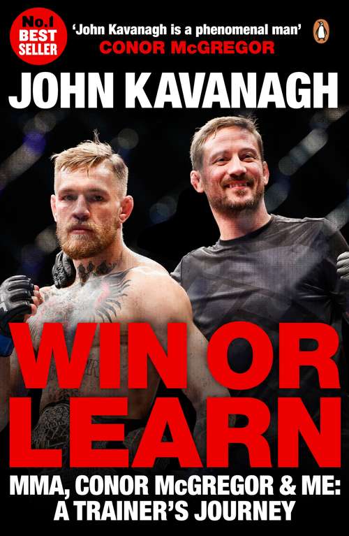 Book cover of Win or Learn: MMA, Conor McGregor and Me: A Trainer's Journey