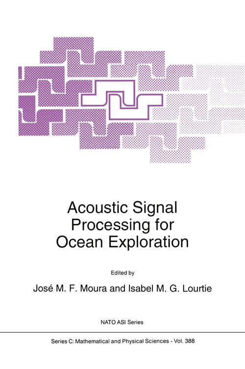 Book cover of Acoustic Signal Processing for Ocean Exploration (1993) (Nato Science Series C: #388)